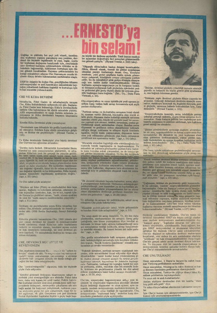 yolcular1997_1's tweet image. Ernesto’ya Bin Selam!

Onun mücadelesi, Türkiye’de yiğitçe ölmeyi bilen Kızıldere şehitlerinin haykırışındadır.
 
Ve onun adı kulaklardadır.
Adını söylüyor devrimciler dört bir tarafta “ölüm hoş geldi sefa geldi” diye.

Ve adını dünya halkları silahlarının kabzasında taşıyorlar.