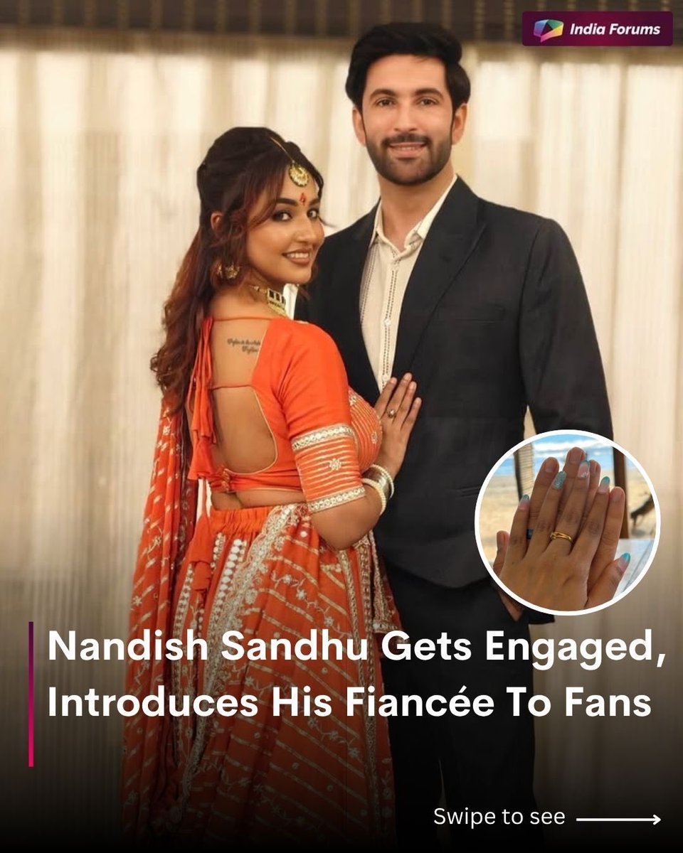 indiaforums's tweet image. Nandish Sandhu announces his engagement and introduces his fiancée to fans, Wishing the couple a lifetime of love and happiness as they embark on this new journey together. ❤️
.
.
.
#IF #IndiaForums #NandishSandhu #enggagement #TellyBuzz #TellyStar @nandishsandhu