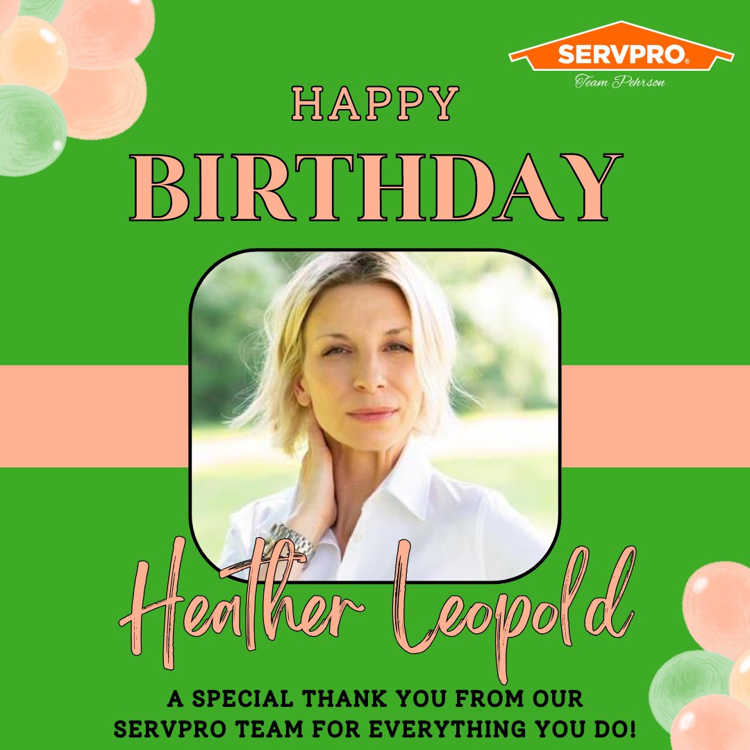 Happy Birthday Heather from all of us at SERVPRO! We’re grateful for you and wish you a day filled with joy and celebration!