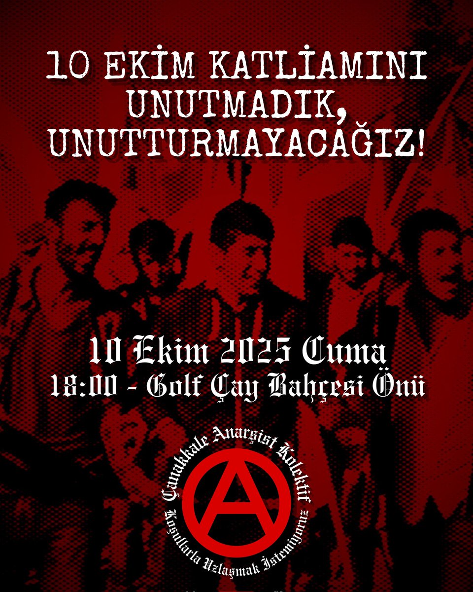 10 EKİM KATLİAMINI UNUTMADIK, UNUTTURMAYACAĞIZ!

10 Ekim 2025 Cuma 18:00 - Golf Çay Bahçesi önü
