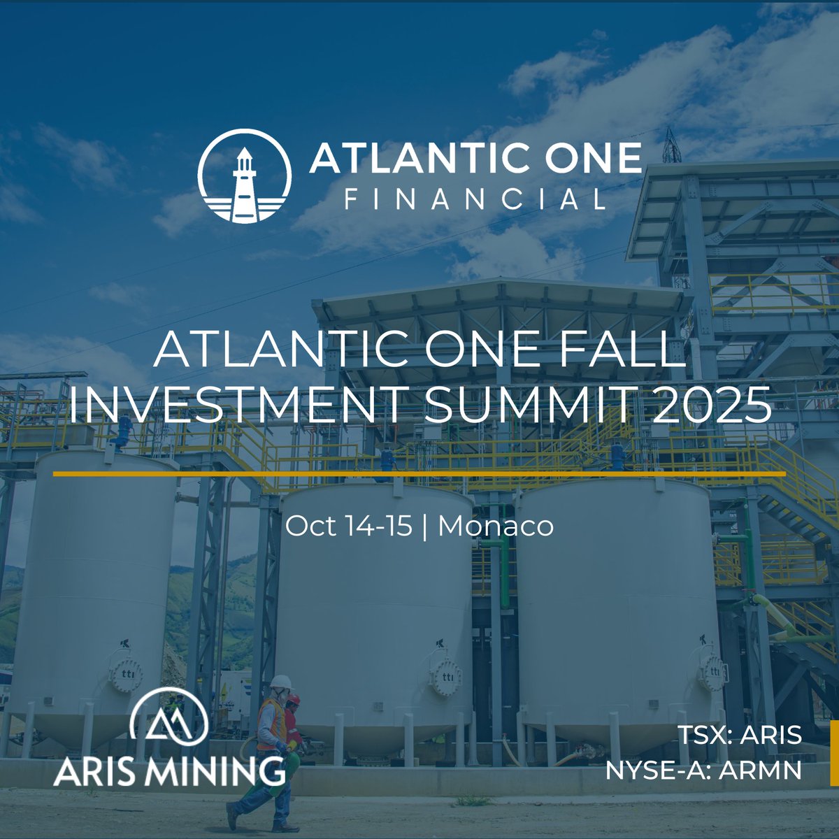 Aris Mining will be at the Atlantic One Fall Investment Summit 2025 in Monaco next week.

If you’re interested in hearing how we’re progressing on our transformational growth plans, reach out to Oliver Dachsel, SVP Capital Markets, to connect.

TSX: $ARIS.TO | NYSE-A: $ARMN