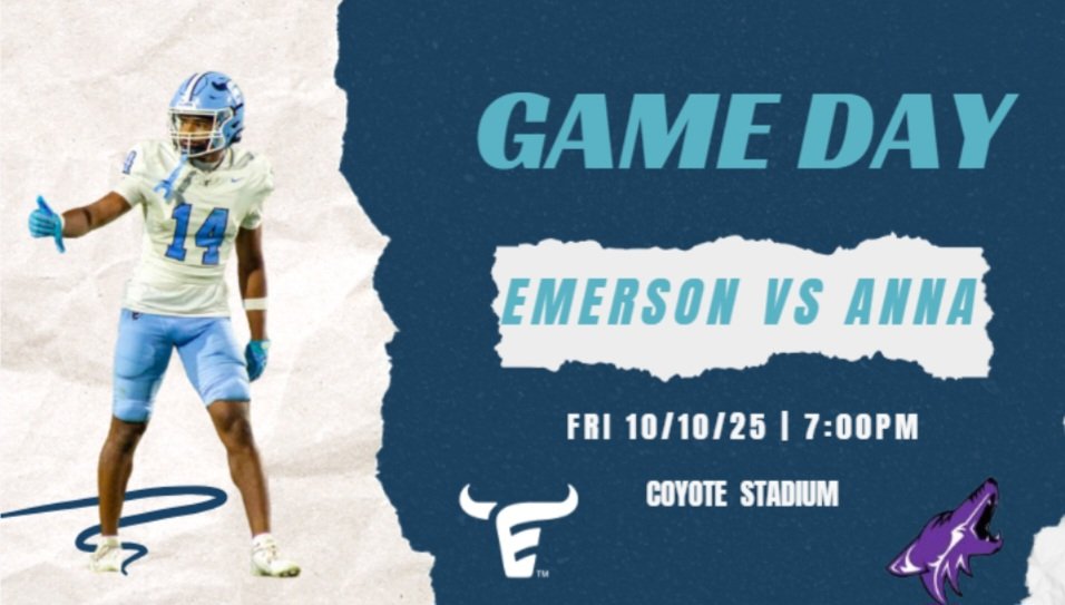 Emerson vs. Anna
Fri. 10/10 @ 7:00pm
Coyote Stadium