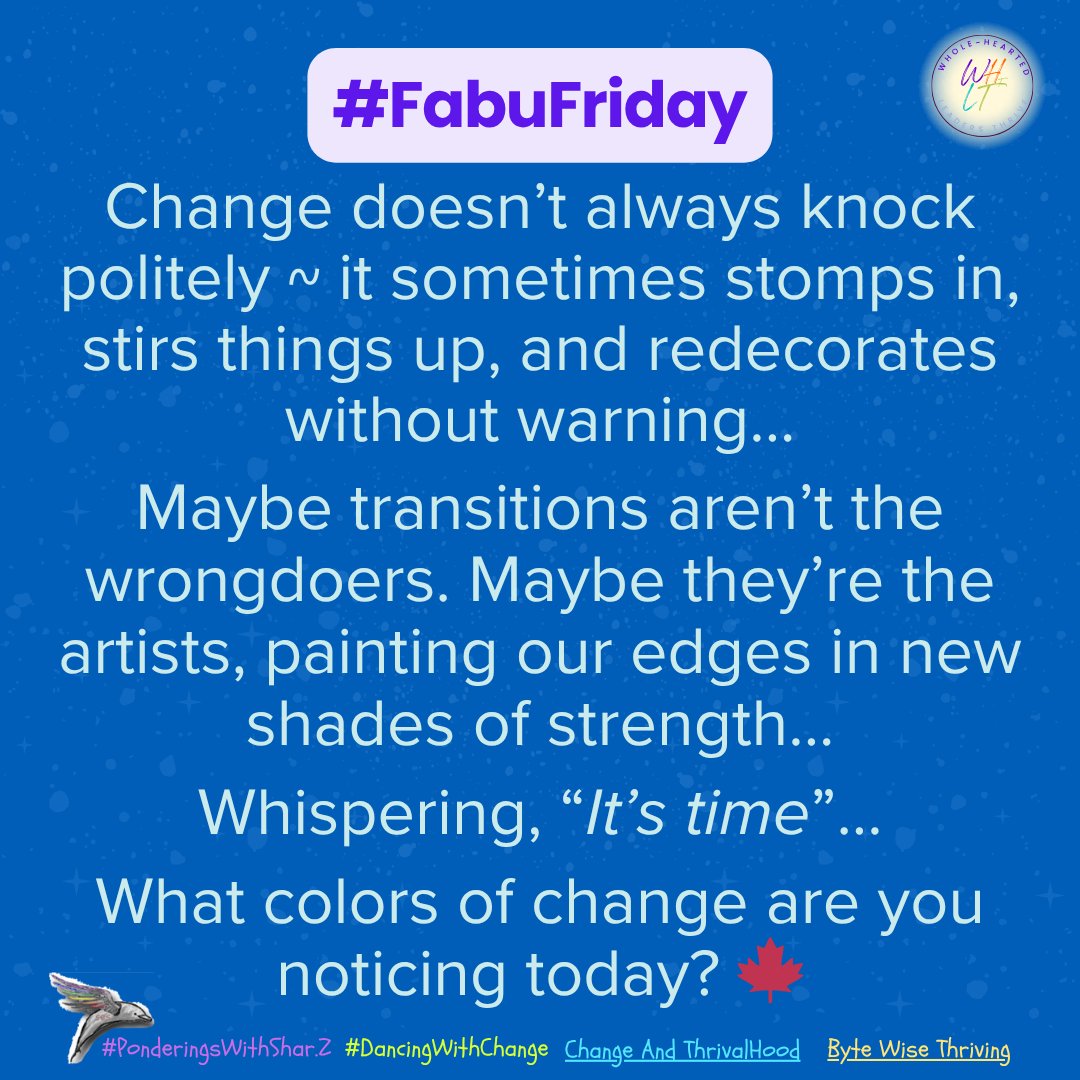WHLeadersThrive's tweet image. #FabuFriday… Changes doesn’t always knock politely…

#TheColorsofChange #LettingGoProcess…

Read On:
wholeheartedleadersthrive.blogspot.com/2025/10/Colors…

@zponderings
#Change #ThrivalHood #EmotionalWisdom 
linktr.ee/WHLThrive = Change and ThrivalHood
pegaphinz.com = Byte Wise Thriving