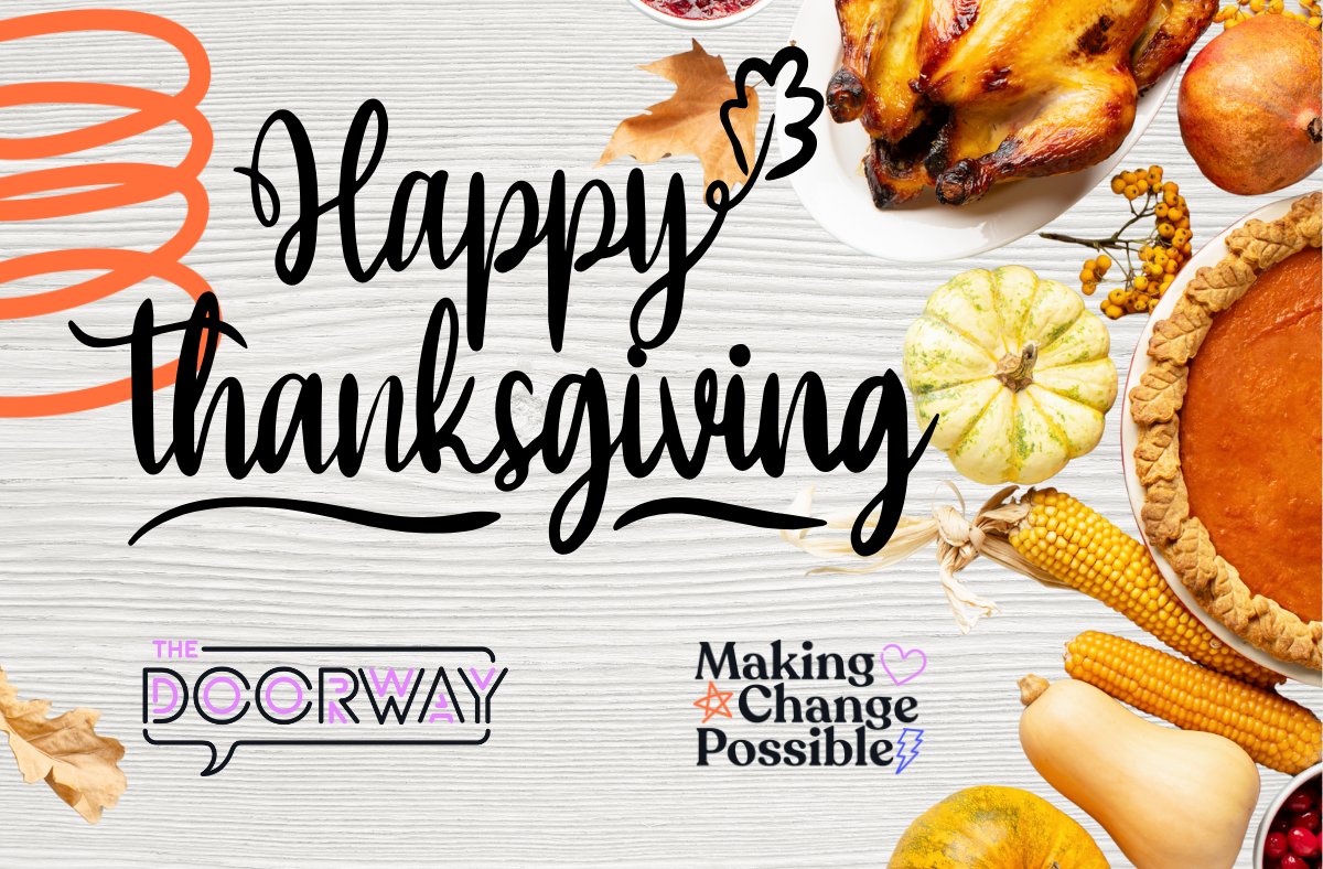 Wishing you &amp; your family a very happy #Thanksgiving2025 ! This #Thanksgiving we are thankful for you &amp; all the members of The Doorway community. Our participants not only help themselves but also contribute to a safer and more productive #yyc.  #gratitude #makingchangepossible
