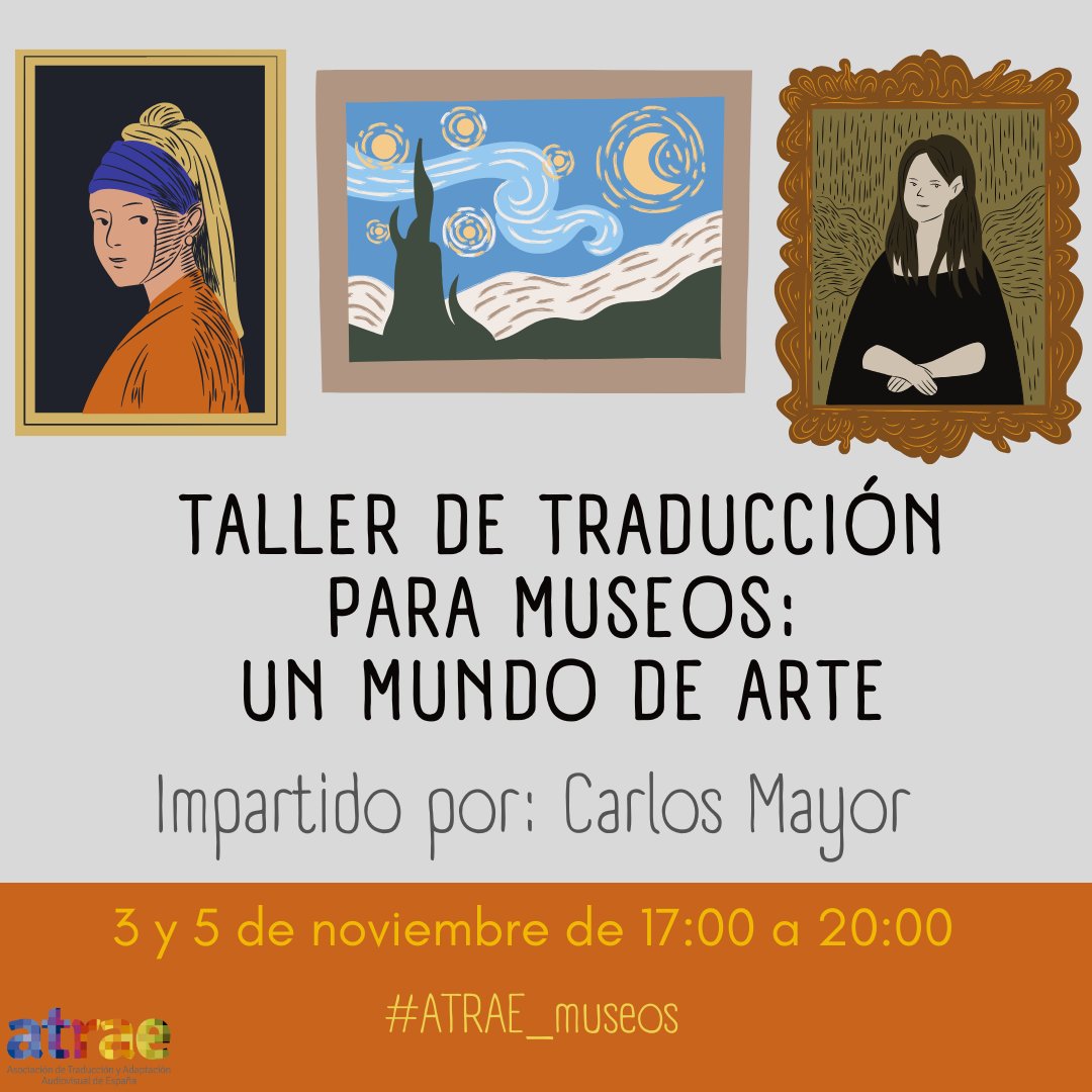 📣 NUEVA FORMACIÓN📣
Ya está abierta la inscripción para el taller «Traducción para museos: un mundo de arte», con Carlos Mayor <a href="/CarlosMayor/">Carlos Mayor</a> #ATRAE_Museos
📍 3 y 5 de noviembre de 17:00 a 20:00.
🐣 Early bird hasta el 19/10.
ℹ️ Más info e inscripciones: atrae.org/taller-de-trad…