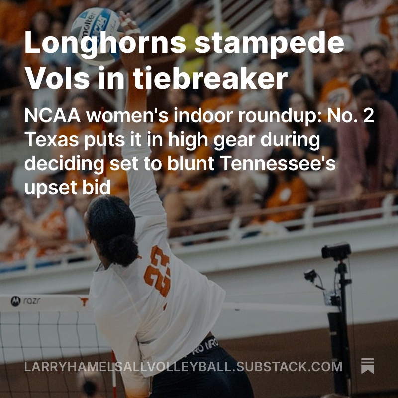 Lee Feinswog’s NCAA roundup of Wednesday’s action highlights Texas’ five-set triumph in the SEC over Tennessee. The recap is presented by All Volleyball! in collaboration with Lee’s 900 Square Feet newsletter. Click on the link below: <a href="/900squarefeet/">900 Square Feet</a> 
open.substack.com/pub/larryhamel…