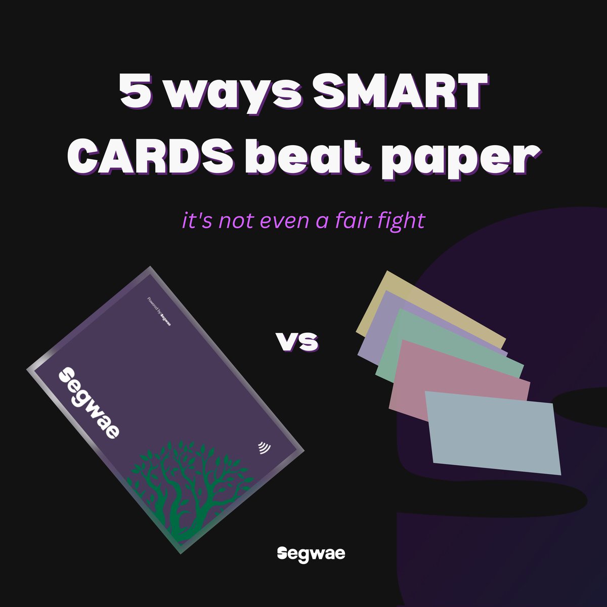 segwaehq's tweet image. Here are 5 ways SMART CARDS beat paper.

Your reason to switch out paper cards for Segwae cards lies here:👇🏽