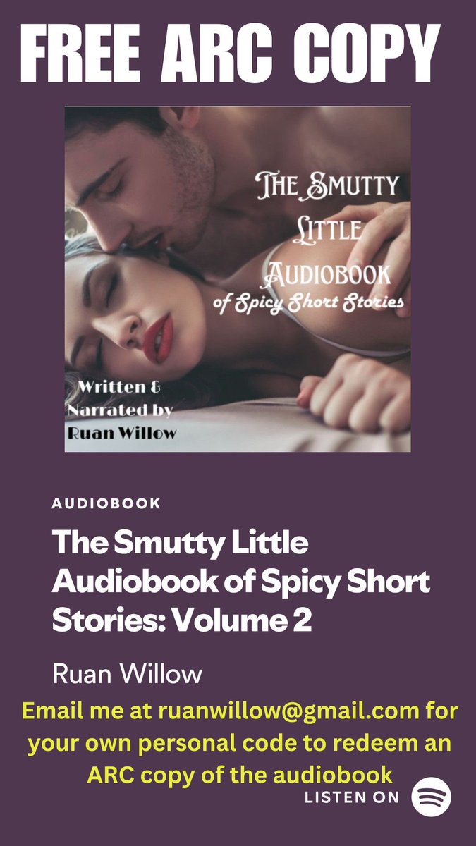 RuanWillow's tweet image. New audiobook live🔥💋… it’s a collection of previously published stories and a few podcast episodes. Get them in all their steamy intense hot delicious glory… email me at ruanwillow@gmail.com for an ARC copy code to redeem on Spotify