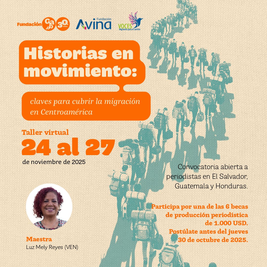 📢 ¡Postula al taller virtual “Contar la migración en Centroamérica”! Periodistas de 🇸🇻 🇬🇹 🇭🇳 podrán fortalecer sus habilidades para narrar la migración con enfoque ético, regional y basado en datos, junto a <a href="/LuzMelyReyes/">Luz Mely Reyes</a>.
🗓️ 24 al 27 nov
💻 Inscríbete: inscripciones.fundaciongabo.org