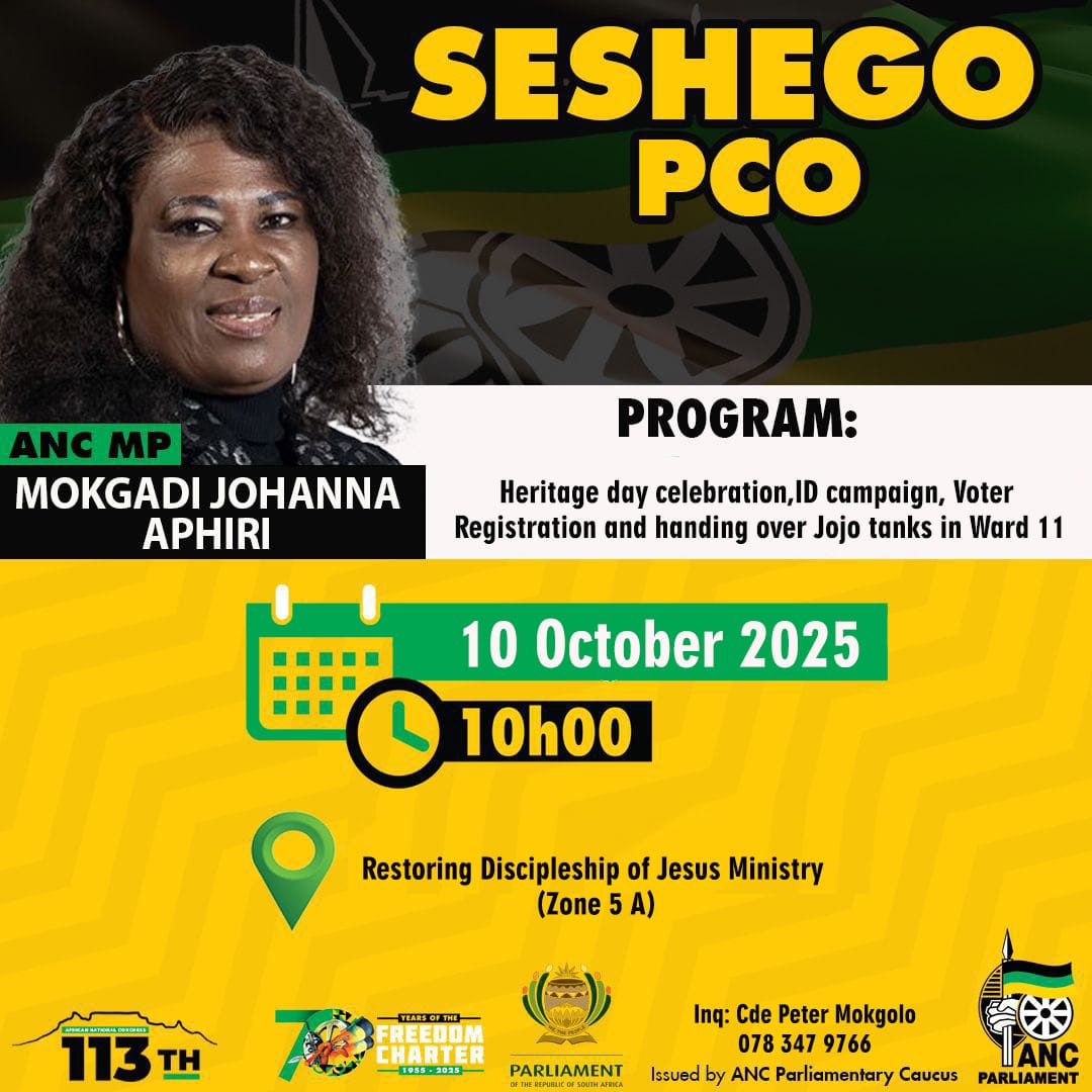 ANCParliament's tweet image. ANC MP, Cde Mokgadi Johanna Aphiri, deployed to the Seshego PCO, will host a Heritage Day Celebration, ID Campaign, Voter Registration and handing over of Jojo tanks Programme in Ward 11 on Friday, 10 October 2025.

📍Restoring Discipleship of Jesus Ministry 

#ANCatWork