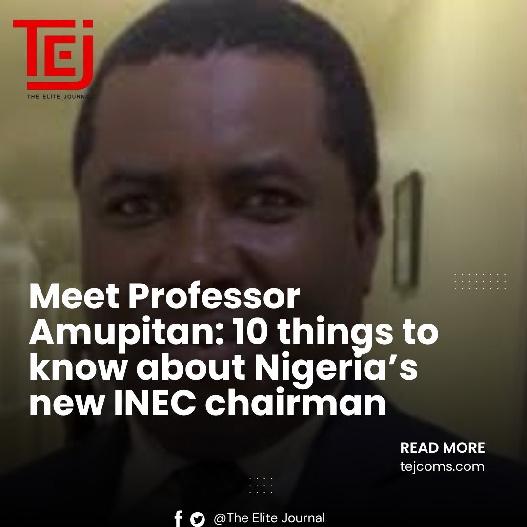 Meet Professor Amupitan: 10 things to know about Nigeria's new INEC chairman

tejcoms.com/meet-professor…