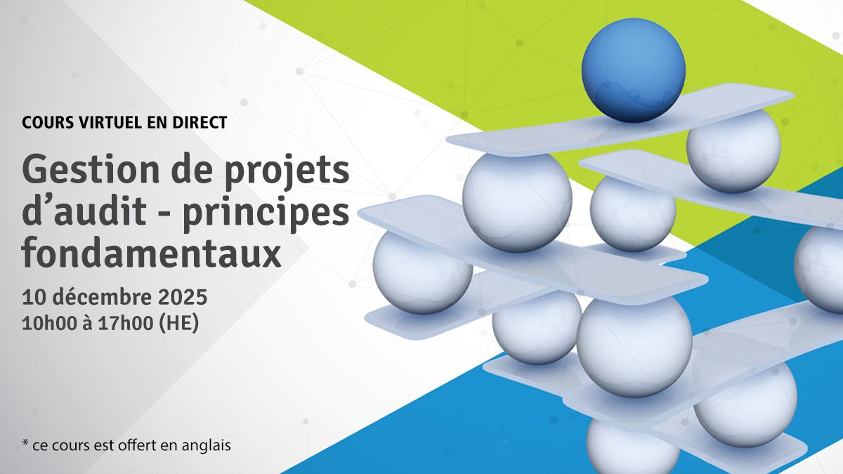Ce cours virtuel vous permettra de découvrir les concepts fondamentaux de la gestion de projet pour réaliser des audits de haute qualité dans le respect des délais et du budget.

Le 10 décembre, en anglais.
Membres de la FCAR : 599 $
Non-membres : 699 $

bit.ly/439ALAX
