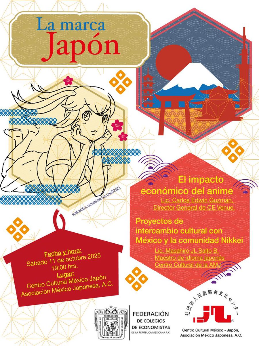 JapanEmb_Mexico (@japanemb_mexico) on Twitter photo 📢Te invitamos a asistir a la charla “La marca Japón🇯🇵” en el Centro Cultural 🇲🇽🇯🇵 en la <a href="/AsociacionMxJp/">Asociacion Mexico Japonesa</a>.
Se abordarán los temas:
🔴El impacto económico del anime
🔴Proyectos de intercambio cultural con México y la comunidad Nikkei.
🕢Sábado 11 de octubre, 19 hrs. Entrada libre. 📢Te invitamos a asistir a la charla “La marca Japón🇯🇵” en el Centro Cultural 🇲🇽🇯🇵 en la <a href="/AsociacionMxJp/">Asociacion Mexico Japonesa</a>.
Se abordarán los temas:
🔴El impacto económico del anime
🔴Proyectos de intercambio cultural con México y la comunidad Nikkei.
🕢Sábado 11 de octubre, 19 hrs. Entrada libre.