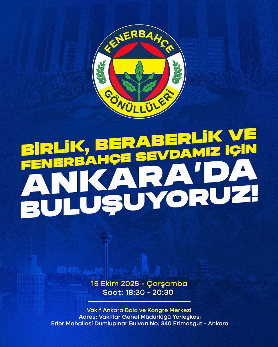 Birlik, beraberlik ve sarı-lacivert sevdamız için Başkent’te buluşuyoruz!

15 Ekim Çarşamba günü saat 18.30’da, Vakıf Ankara Balo ve Kongre Merkezi’nde Ankaralı Fenerbahçelilerle bir araya geliyoruz. Fenerbahçe için bir adım daha ileri! 💛💙 

📍 Adres: Vakıflar Genel Müdürlüğü