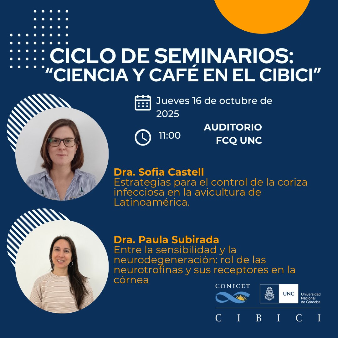 📢 Nuevo encuentro del ciclo “Ciencia y Café en el CIBICI”
🗓️ Jueves 16 de octubre – 11:00 h
 📍 Auditorio FCQ UNC <a href="/fcqoficial/">Facultad de Ciencias Químicas UNC</a> 
👩‍🔬 Dra. Sofía Castell: control de la coriza infecciosa en avicultura
 👩‍🔬 Dra. Paula Subirada: neurotrofinas y córnea
☕ Entrada libre y gratuita