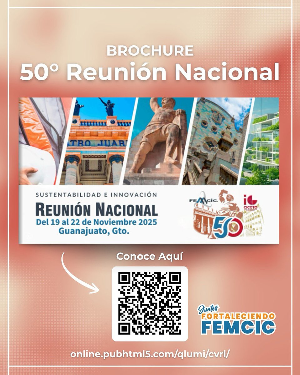 ¡Ya disponible el brochure de la 50° Reunión Nacional FEMCIC! 🙌

Conoce todos los detalles sobre este encuentro que reunirá al gremio de la ingeniería civil del 19 al 22 de nov en Guanajuato. 

🔗 Accede aquí online.pubhtml5.com/qlumi/cvrl

JUNTOS FORTALECIENDO FEMIC
#50ReuniónNacional