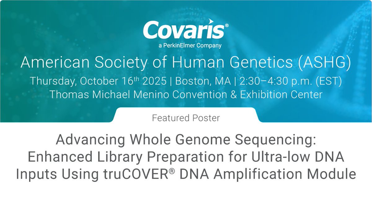 Covaris's tweet image. Catch our poster at ASHG 2025: Enhanced WGS library prep for ultra-low DNA inputs using truCOVER. Thu, Oct 16 | 2:30–4:30 PM EDT | Presenter: Eugenio Daviso, Ph.D.
Learn more: bit.ly/3IC8f4M
#ASHG2025 #Genomics #SamplePrep #NGS #Covaris