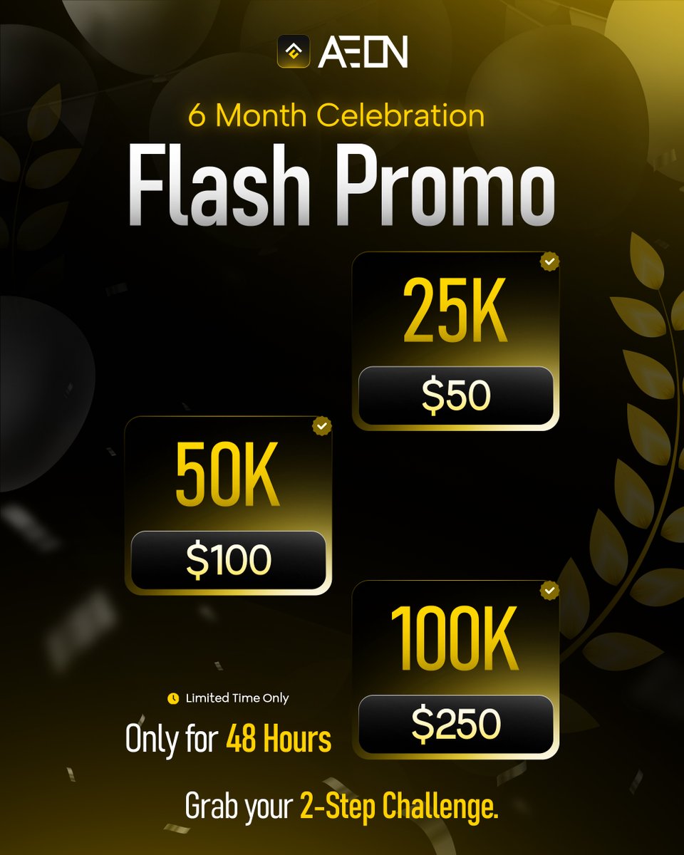 AeonFunded's tweet image. To celebrate, don’t forget about our FLASH PROMO – still live for a limited time! ⏳

🚨 48 Hours Only!
💰 $25K Challenge – $50
💰 $50K Challenge – $100
💰 $100K Challenge – $250

Whether you’re just getting started or aiming for your next big funded account, now’s the time to…