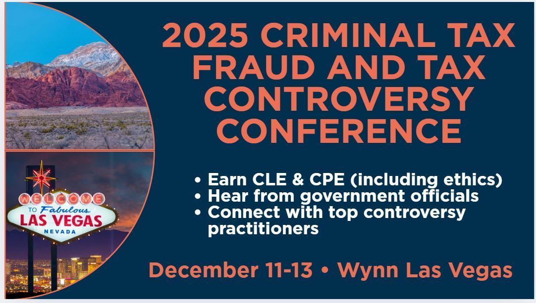 🚨🗓️Register today for the 2025 Criminal Tax Fraud &amp; Tax Controversy, happening December 11-13 in Las Vegas, NV! 

The early bird rate ends on October 16-register today! lnkd.in/eH8pXsr2 

#25TaxCTF #Tax #TaxLaw #TaxCLE #TaxFraud #TaxControversy #TaxLawyer