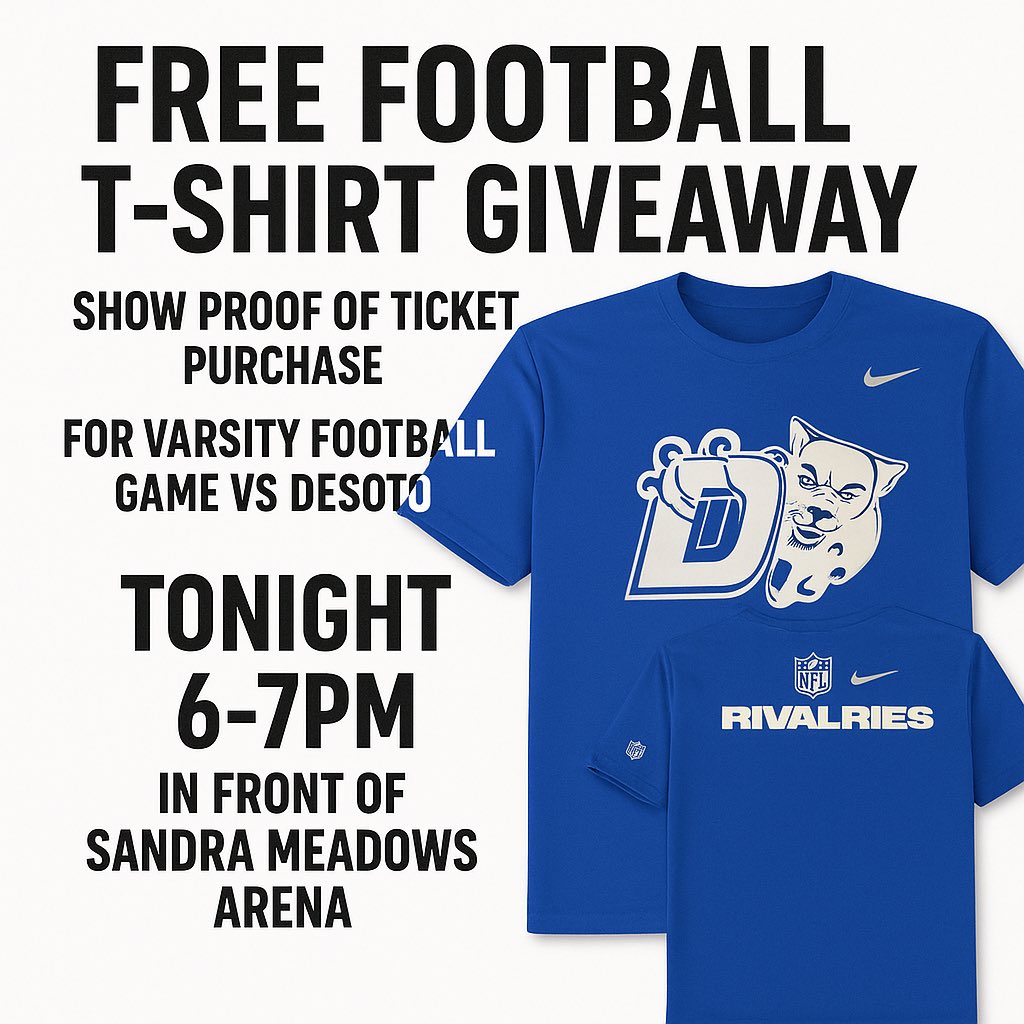 🚨 FREE T-SHIRT ALERT ‼️🔥

🎁 Get a FREE Duncanville Football T-Shirt
📍 TONIGHT | 6–7PM
📌 In front of Sandra Meadows Arena, DHS

✅ Just show proof of your Varsity Game ticket vs DeSoto and claim your shirt while supplies!

Let’s pack the stands in blue and show up LOUD!