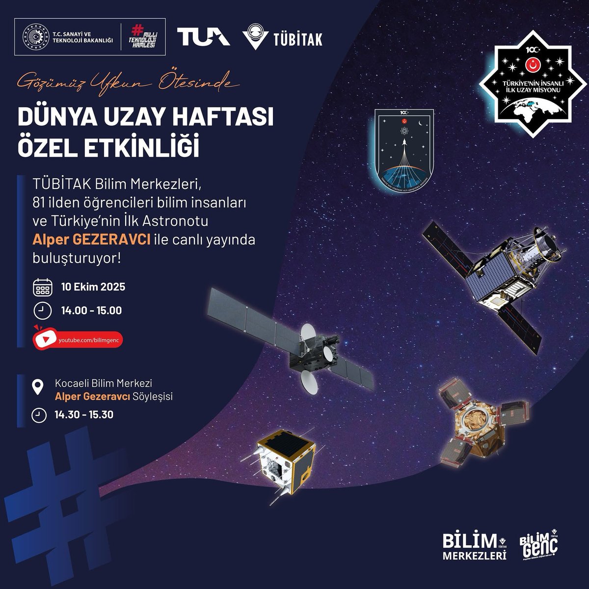 👨‍🚀🔭Dünya Uzay Haftası Özel Etkinliğimiz ile Öğrencilerimiz Uzaya Bir Adım Daha Yaklaşıyor! 

TÜBİTAK Bilim Merkezleri, Dünya Uzay Haftası kapsamında 81 ilden öğrencileri bilim insanları ile buluşturuyor! 

10 Ekim 2025’te Türkiye’nin ilk astronotu Alper Gezeravcı ile astronomi