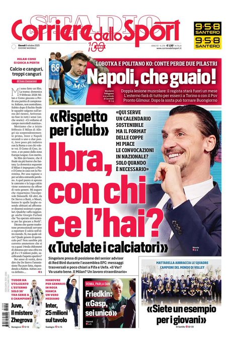 Newspaper front page titled Corriere dello Sport with date 9 October 2025 showing bold headlines in Italian about Napoli player injuries including Lobotka and Politano, photos of coach Conte and Zlatan Ibrahimovic smiling, sections on Juventus winger Zhegrova, Inter transfer news, Roma owner Friedkin, and volleyball teams with President Mattarella.