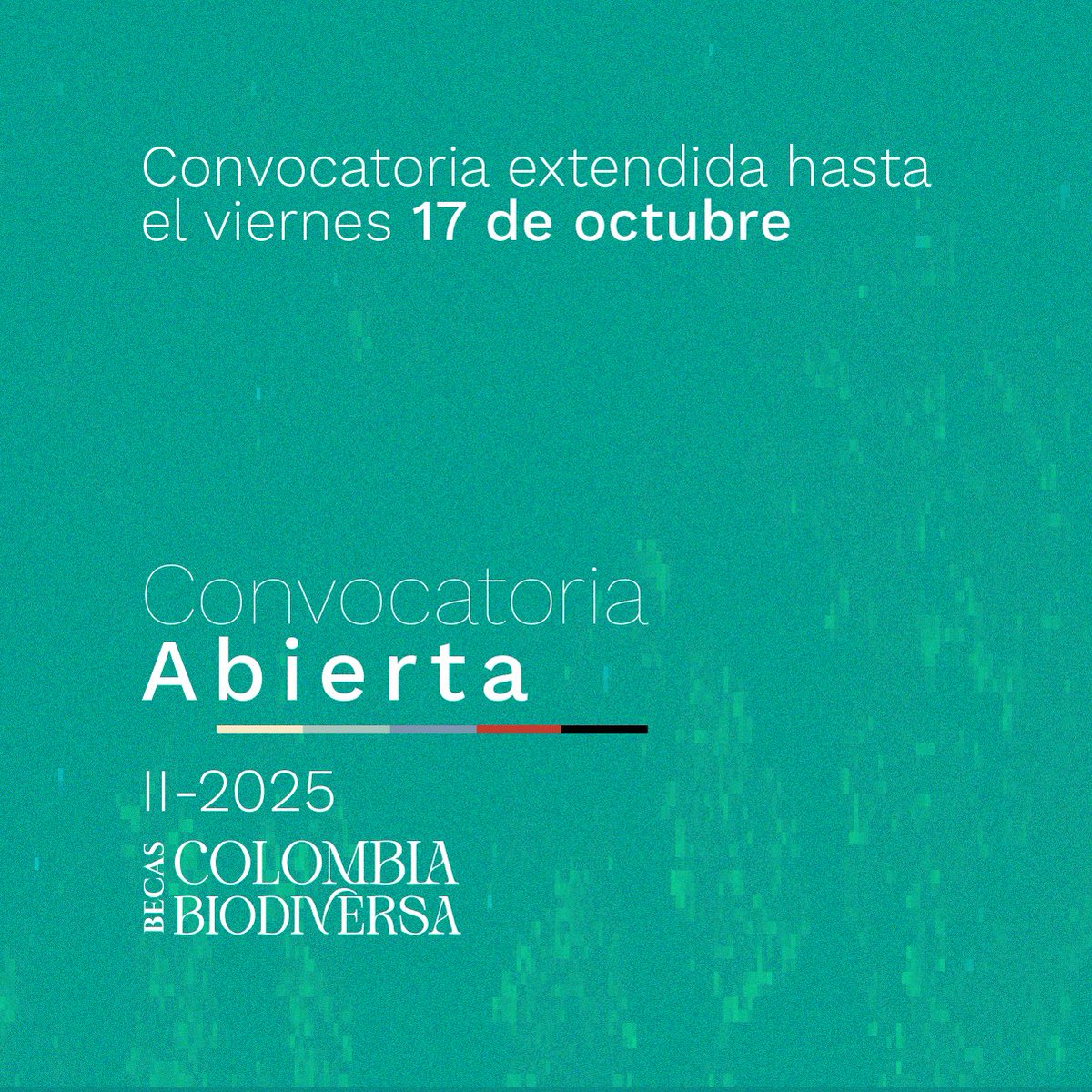 La convocatoria II-2025 de las Becas Colombia Biodiversa sigue abierta, se amplió

el hasta el viernes 17 de octubre de 2025, invitamos a estudiantes universitarios de diferentes programas académicos a participar.