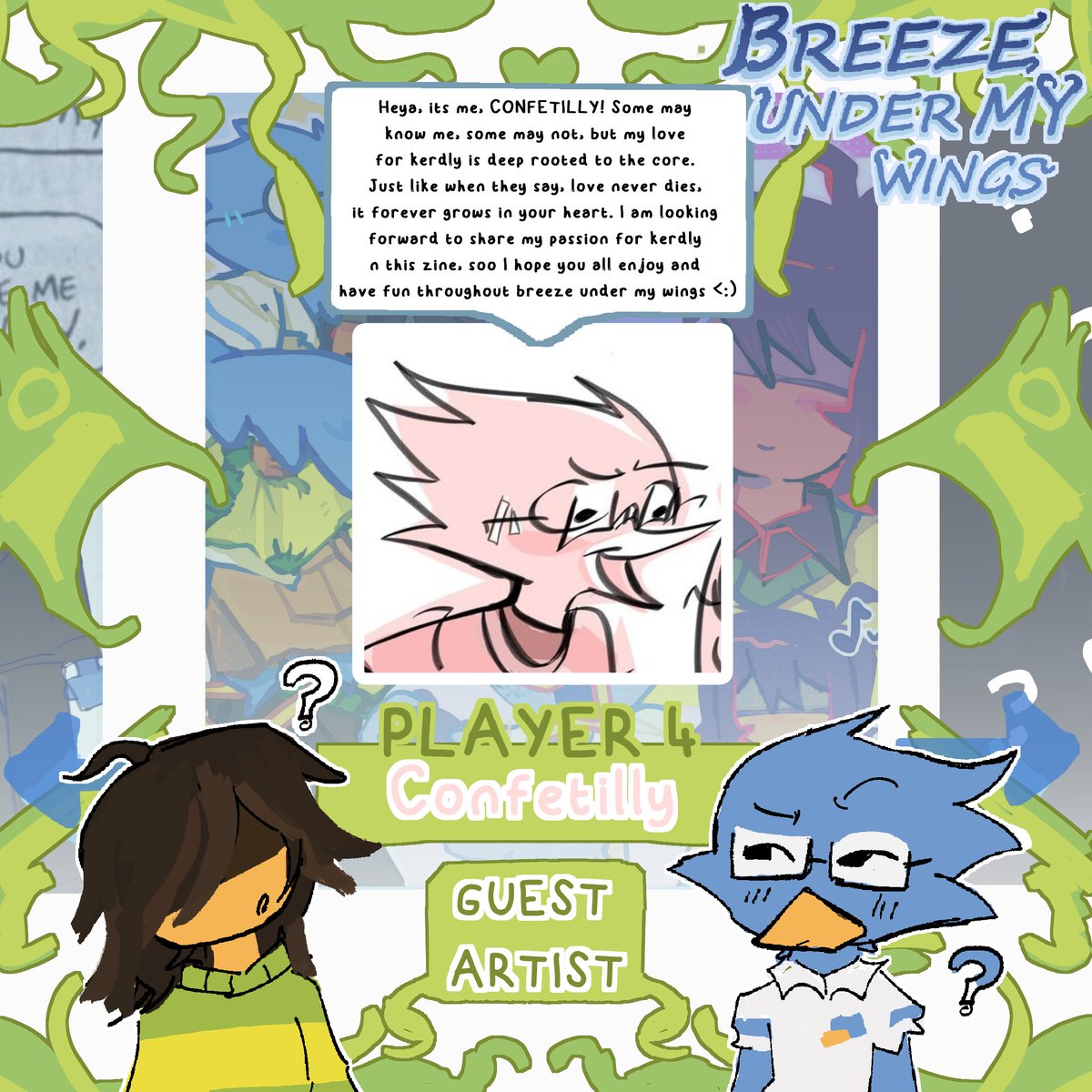 Todays guest artist is... <a href="/Confetilly/">𝘾𝙤𝙣𝙛𝙚𝙩𝙩𝙞🎉</a> ! 

Something can love and often never leave, and we are excited to help you express that love you have for Kerdly! 

{ #kerdly #DELTARUNE }