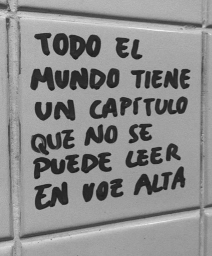 Todo el mundo tiene...