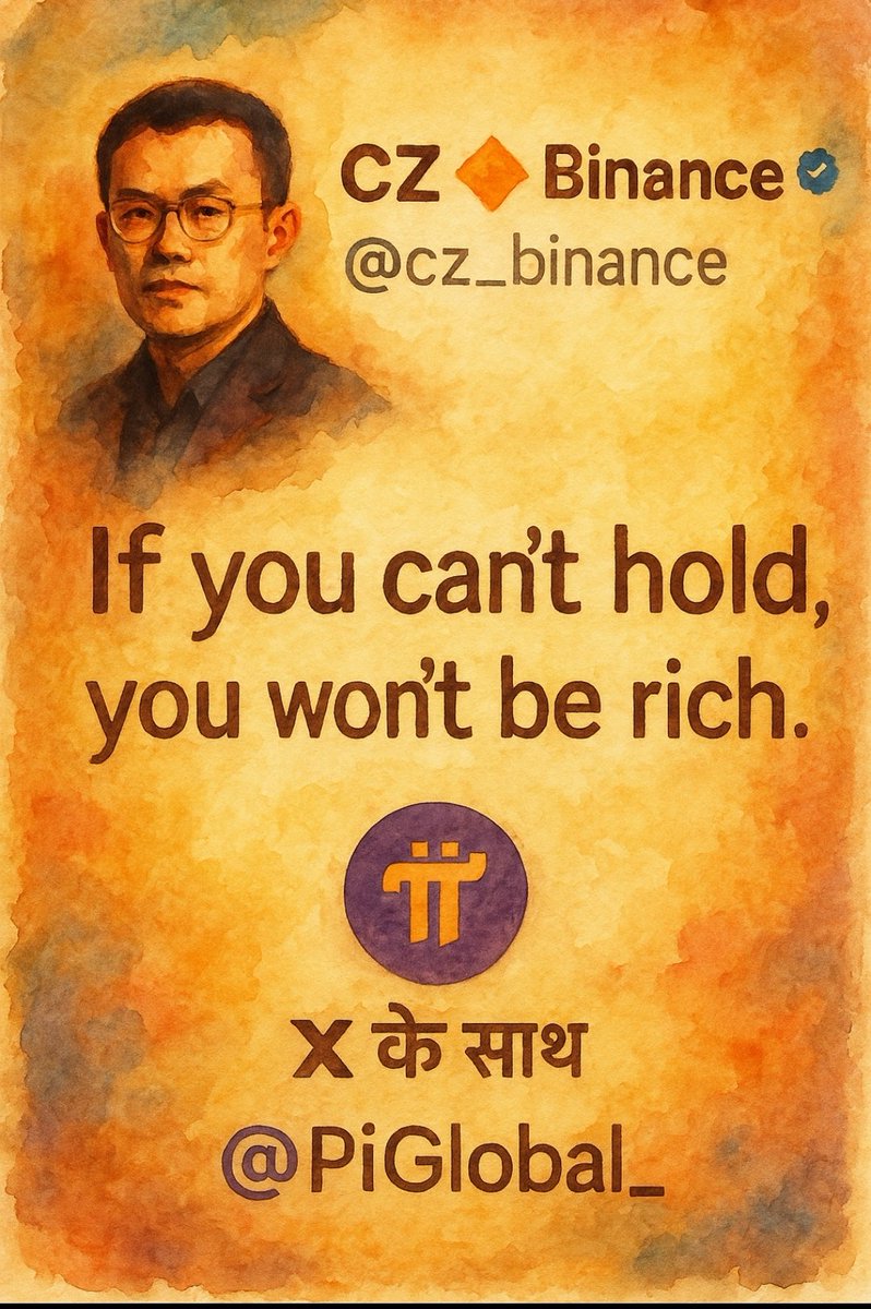 🚀 If you can’t hold, you won’t be rich! 💎

Success in #Crypto or in life comes to those who believe, stay patient, and keep faith in the vision. 🌍

Every dip is a test, every rise is a reward.
Keep holding your dreams — not just your coins! 🔥

#PiNetwork #Binance