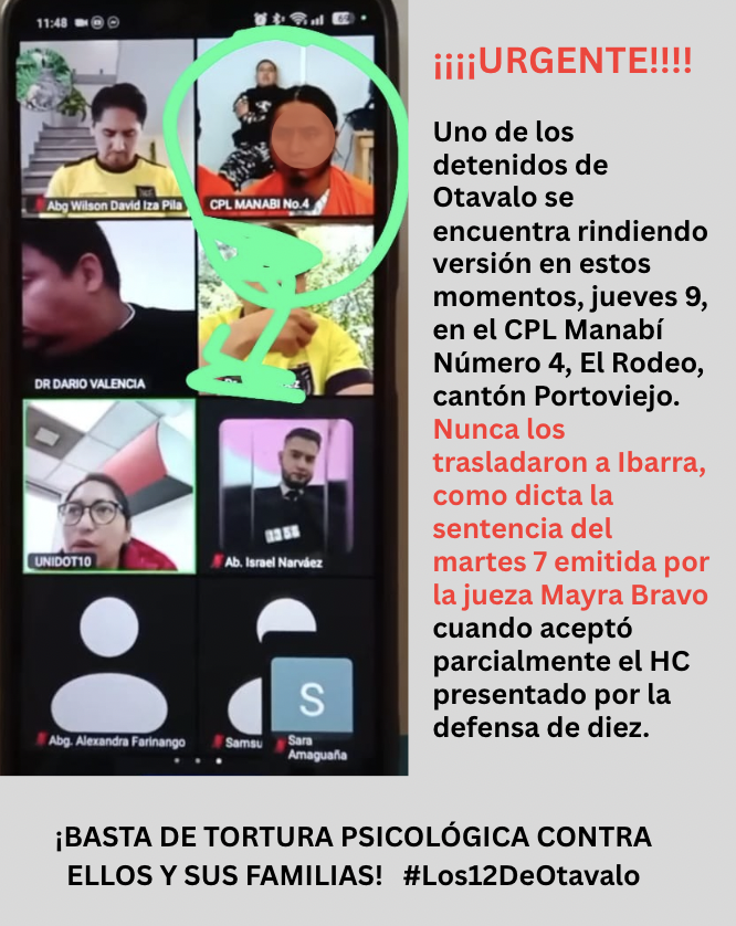 Nunca trasladaron a los detenidos de Otavalo dede El Rodeo a Ibarra, como dictaba la sentencia. En estos momentos se encuentran rindiendo versión desde Manabí. Había rumor de que el avión que los recogería tuvo un percance: este caos es una forma de torturarlos a ellos y a sus