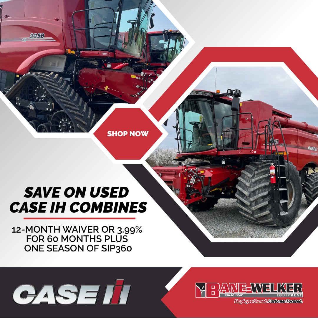 Save on Used Combines and Power Up Your Harvest.

Now-10/31/25, receive a 12-month interest-free waiver OR 3.99% for 60 months PLUS one season of SIP360 on in-stock used combines.

Contact your local Bane-Welker to learn more.

*Exclusions apply. *Pre-approval required.