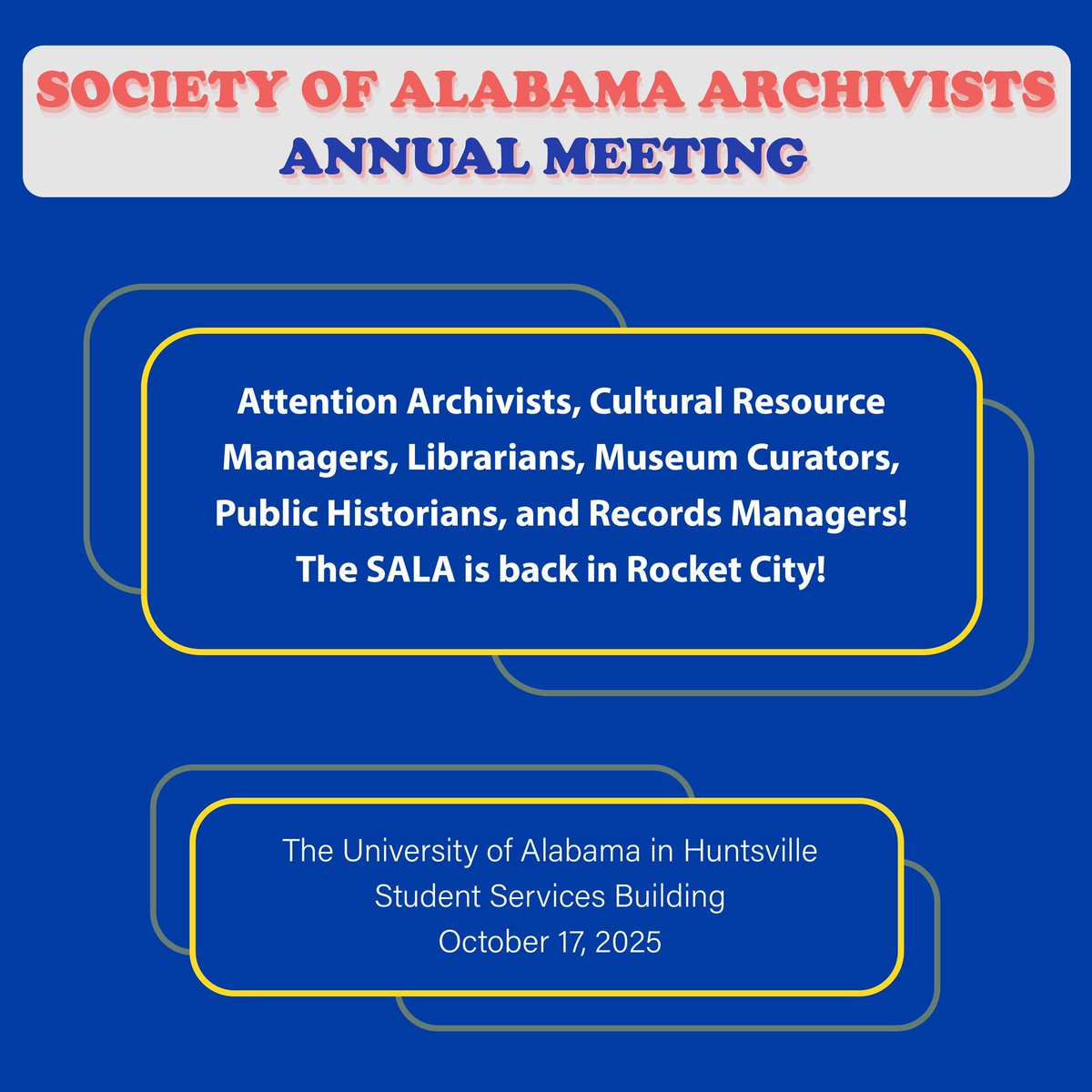 You are invited to join us in Huntsville on October 17, at the SALA Annual Meeting! We have an excellent program in store &amp; you can meet &amp; network with archives professionals from across the state. Students are welcome! Find registration information at lnkd.in/eCyi6ire