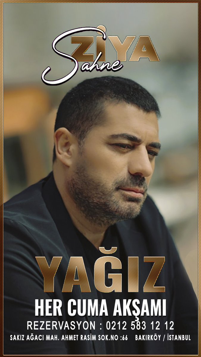🎤 ZİYA SAHNE - BAKIRKÖY
🎶 Her cuma akşamı, Ziya Sahne’de buluşuyoruz!

Müziğin en özel yorumları Yağız’ın sesiyle hayat buluyor. ✨ Kalbinin sesini dinle ve orada ol.
📞 0212 583 12 12 Rezervasyon için geç kalma! 
📍 Ziya Sahne Bakırköy - İstanbul  #ArabeskGecesi #FanteziMüzik