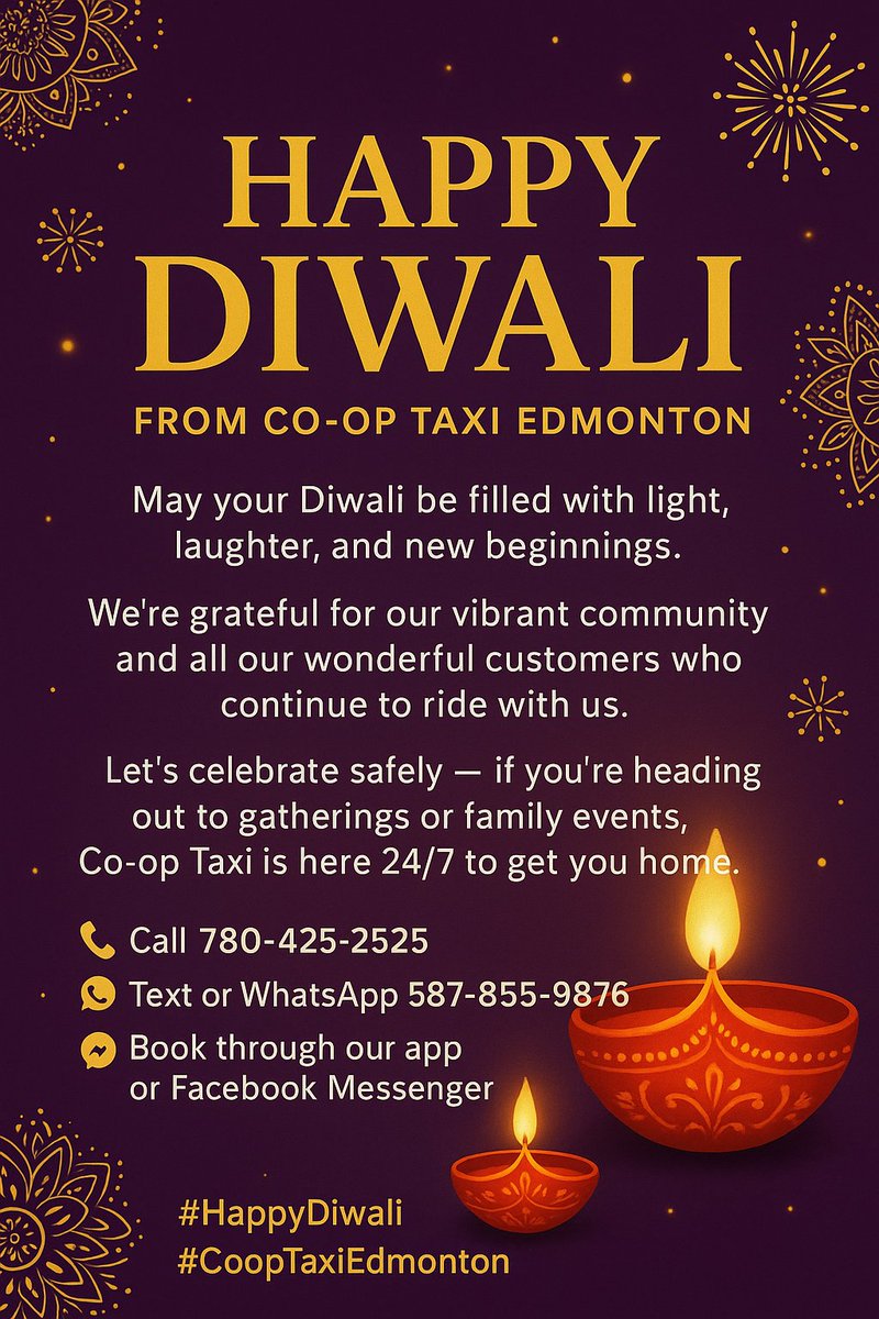 ✨ Happy Diwali from Co-op Taxi Edmonton! ✨
May your Diwali be filled with light, laughter, and new beginnings. 🪔

📞 Call 780-425-2525
💬 Text or WhatsApp 587-855-9876
📲 Book through our app or Facebook Messenger
#HappyDiwali #CoopTaxiEdmonton #YEGCommunity #FestivalOfLights