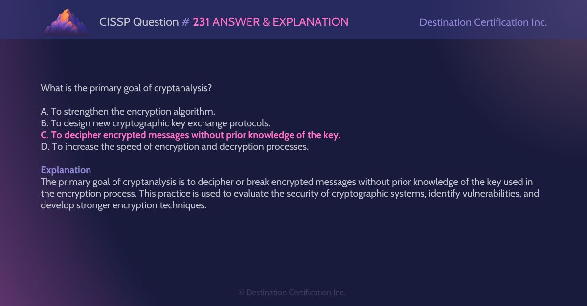 destcert's tweet image. #CISSP Question #231 Answer and Explanation

Here is the answer and an analysis of how to reach the correct answer. If you want to see more content like this, do let us know!

#WeeklyCISSPChallenge #QuestionOfTheWeek #CyberSecurity #CISSPpractice #practicequestions #ISC2
