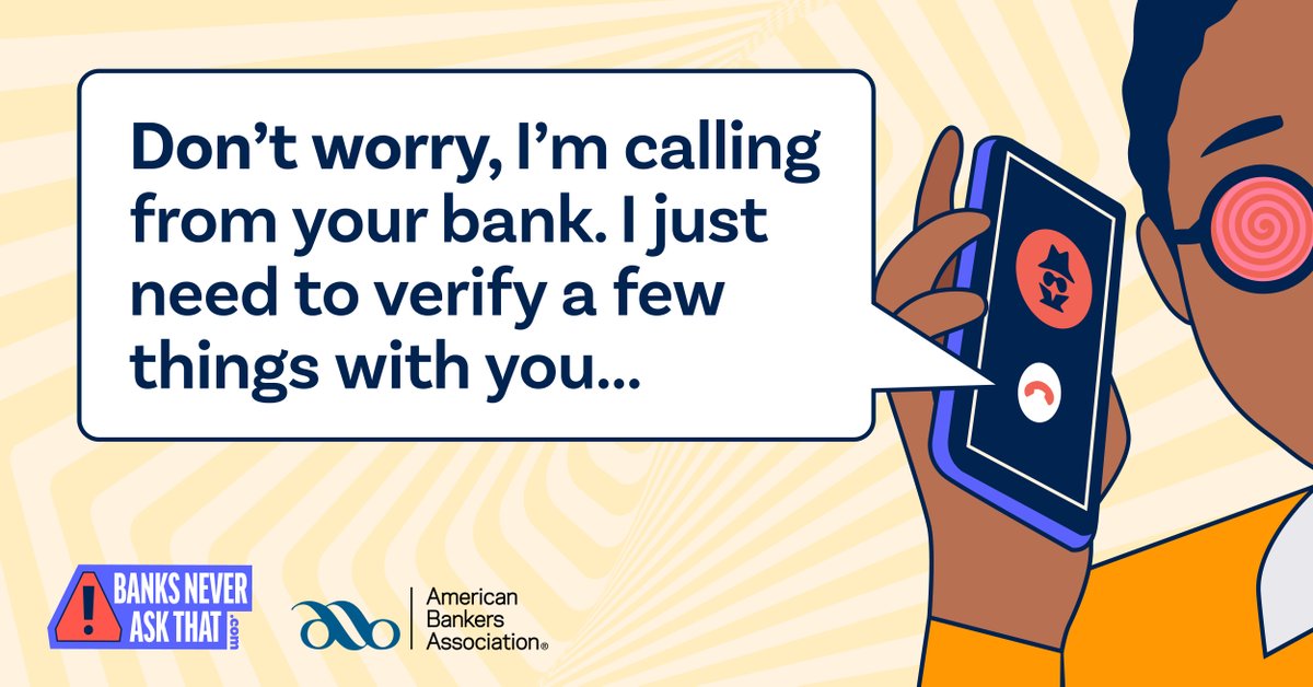 A calm voice. A fake sense of control.
Scammers charm you before they steal from you.
📞 Snap out of it. Real banks never ask for your personal details. 
Hang up. Call the number on the back of your card. Learn more: aba.social/4ouebwF
#BanksNeverAskThat