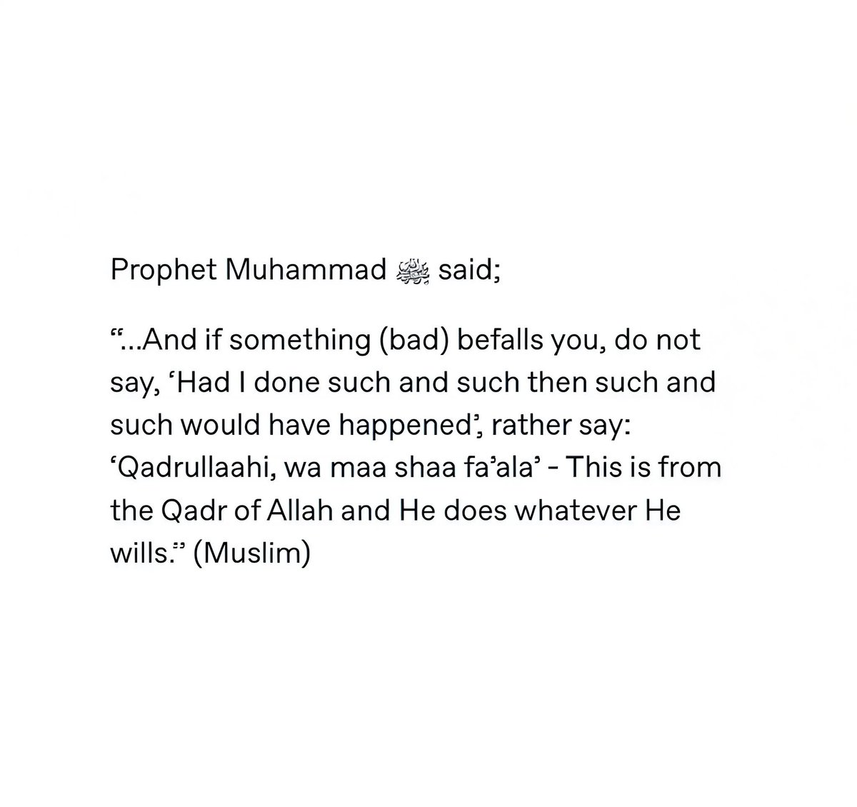 قَدَّرَ اللَّهُ وَمَا شَاءَ فَعَلَ
Allah has decreed and whatever he wills, He does...