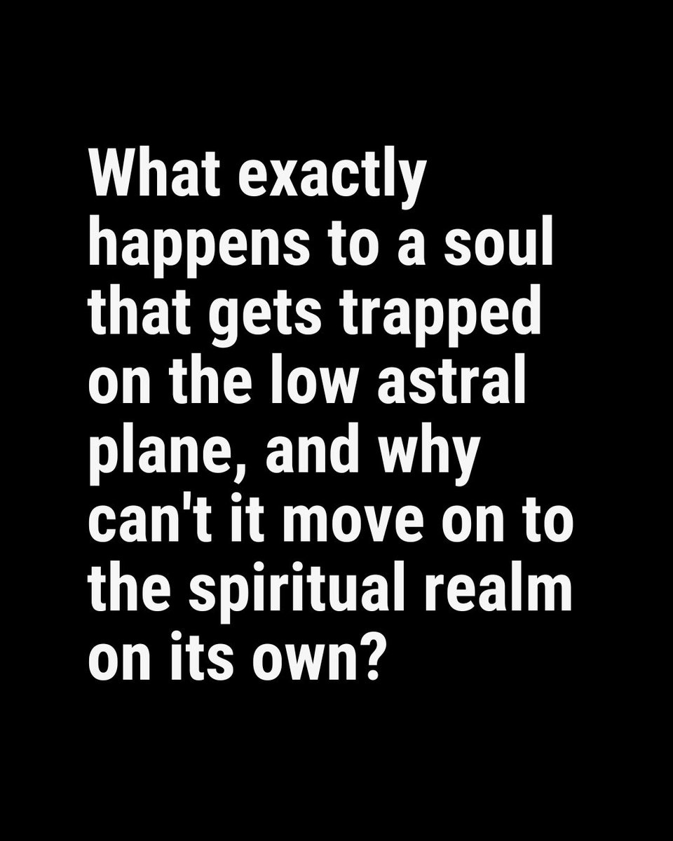 Someone asked recently: "What exactly happens to a soul that gets trapped on the low astral plane, and why can't it move on to the spiritual realm on its own?"

My (abridged) answer (based on extensive research, not religious belief) can be found here facebook.com/brendandavidmu…
