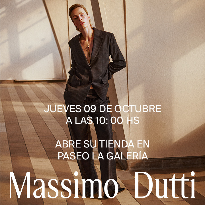Massimo Dutti en Paseo La Galería

Una nueva visión del estilo contemporáneo. Descubrilo desde el 9 de octubre en Paseo La Galería, Nivel 2.