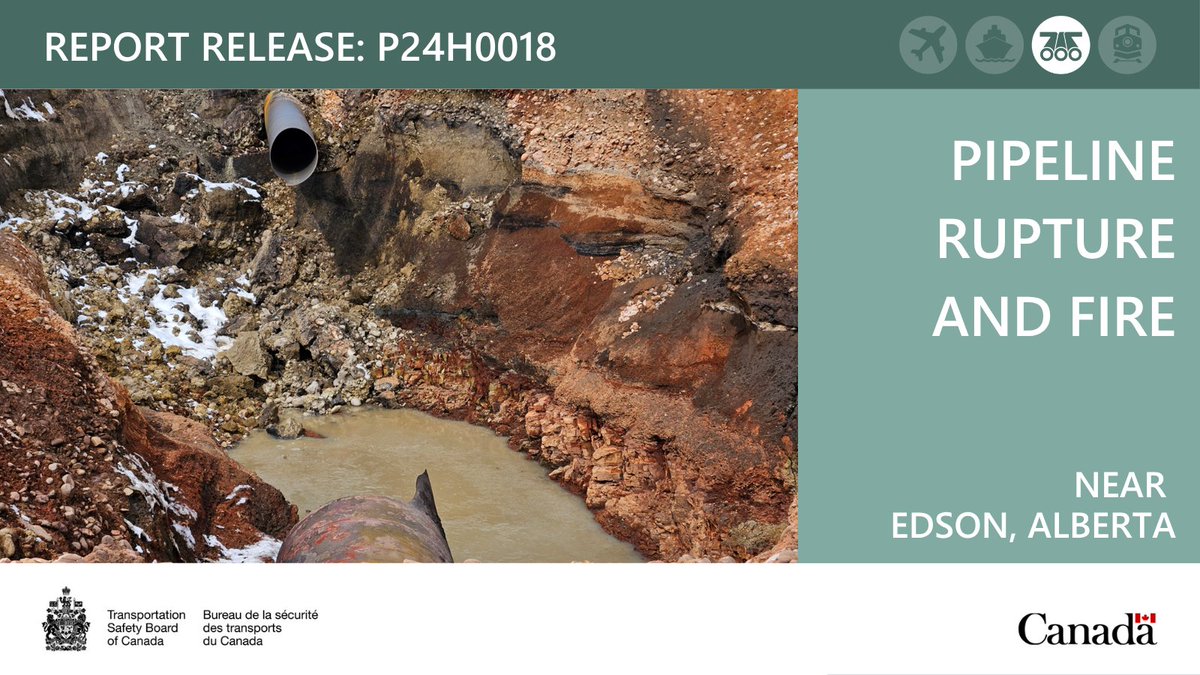 TSBCanada's tweet image. #TSBPipeline released its investigation report (P24H0018) into the April 16, 2024 rupture, explosion and fire of a pipeline operated by TC Energy that occurred northwest of Edson, Alberta: ow.ly/LzMX50X9o5q #PipelineSafety #Media