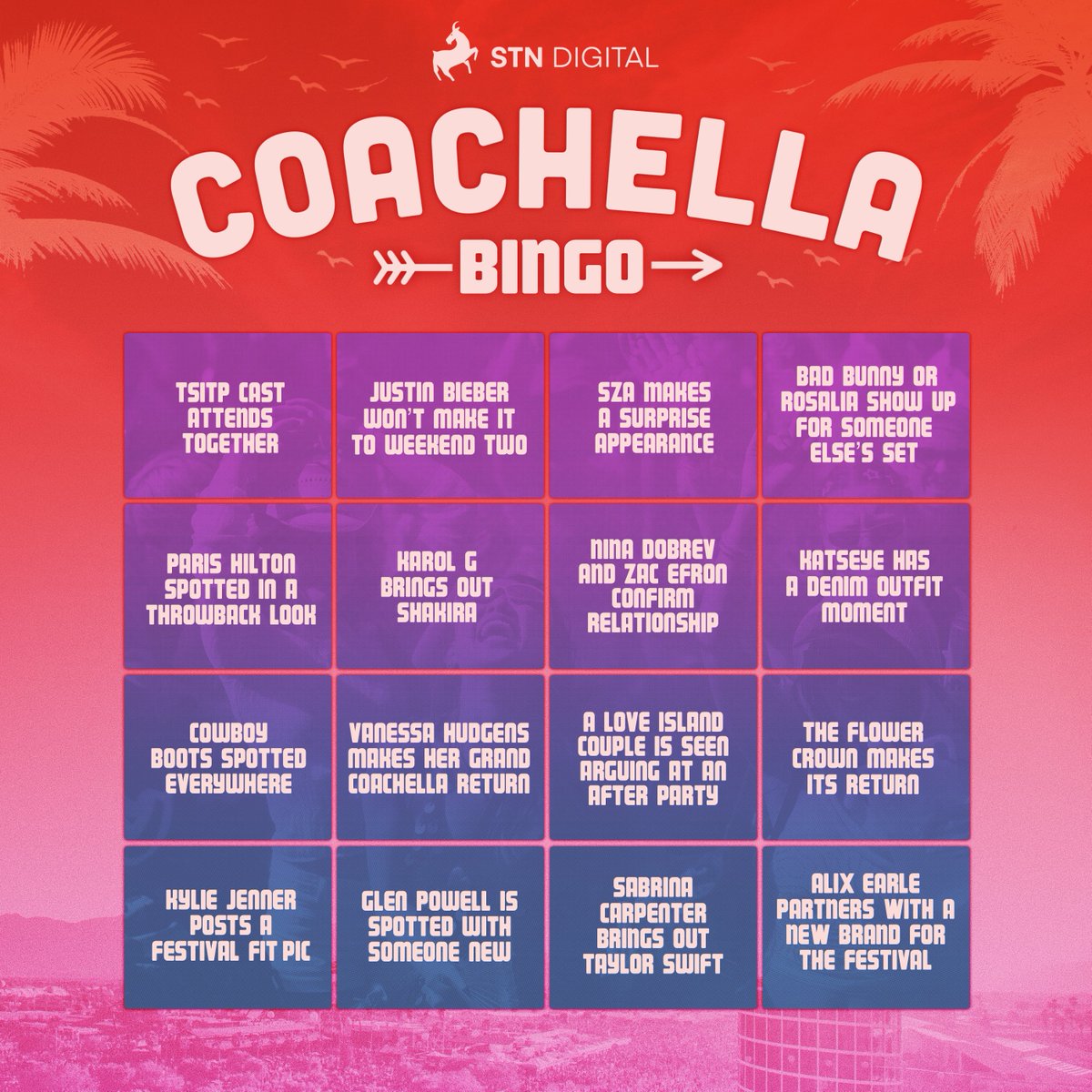 The Coachella lineup is here. But what surprises will unfold during the weekends? 

We made our own predictions and turned them into the official STN Coachella bingo card. 

Play along and see what comes true.