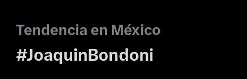 JoacoUpdates's tweet image. 📈| El ht de #JoaquinBondoni es tendencia en México porque hoy fue la presentación de la telenovela #PapásPorSiempre la cual interpreta a Checo