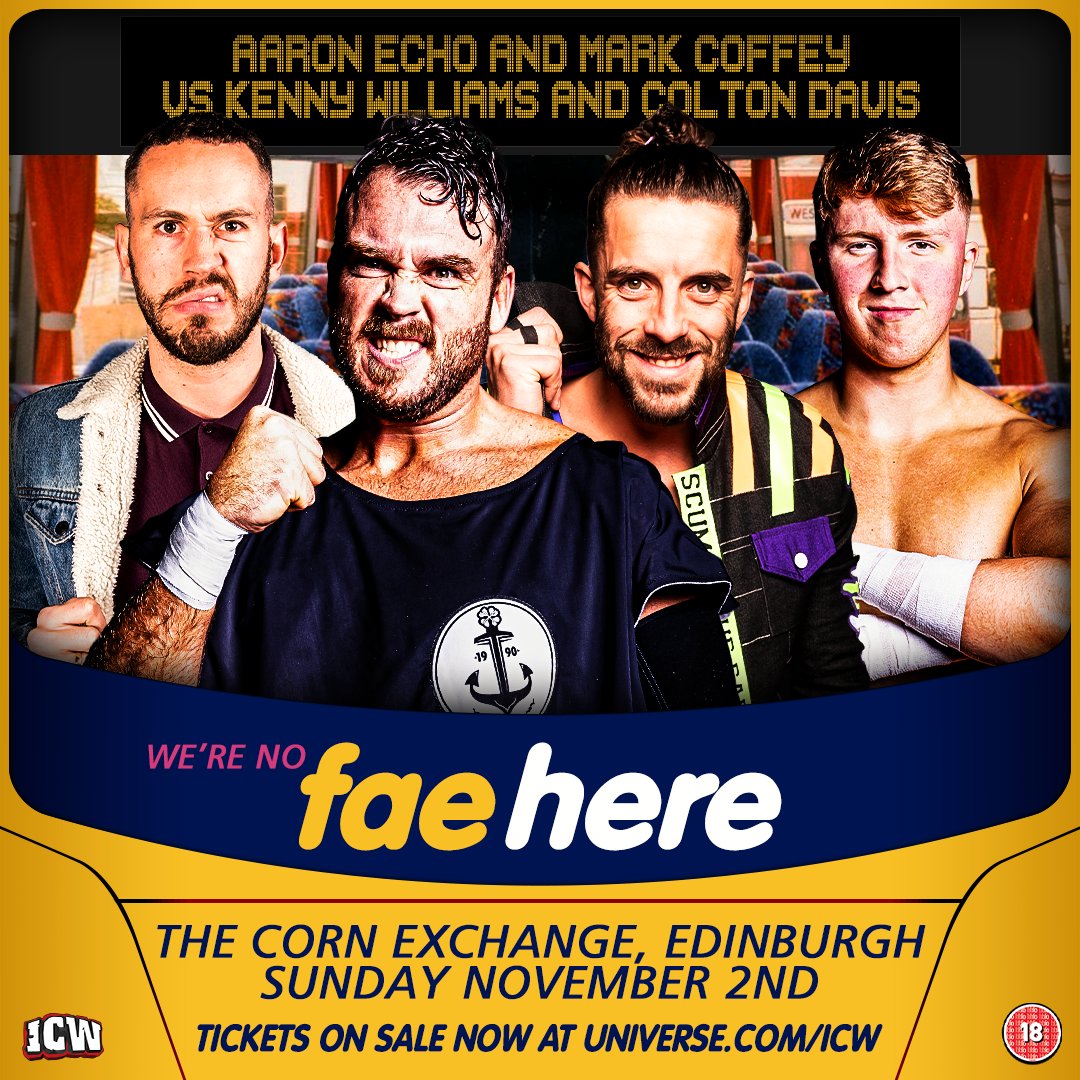 InsaneChampWres's tweet image. ANNOUNCEMENT: Aaron Echo and Mark Coffey vs. Kenny Williams and Colton Davis on Sunday 2 November in Edinburgh! Tickets: universe.com/icw