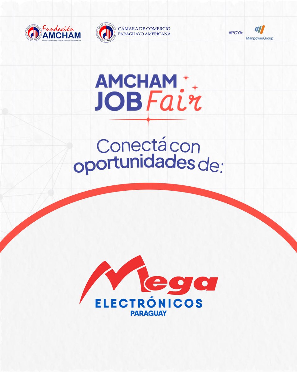 FundacionAMCHAM's tweet image. ✨ Conectá con MEGA oportunidades de empleo.
Con liderazgo, buena atención, confianza y calidad, Mega Electrónicos es punto de referencia de su segmento en Paraguay. 🚀 ¡Esta gran compañía te va a estar esperando en AmCham Job Fair!