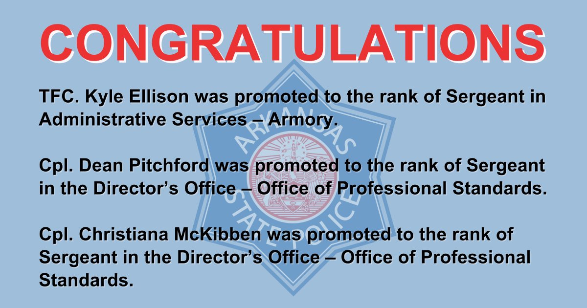 We want to congratulate these three Troopers who – upon the recommendation of Col. Mike Hagar – were approved for promotions by the ASP Commission during their monthly meeting today! #ARStatePolice