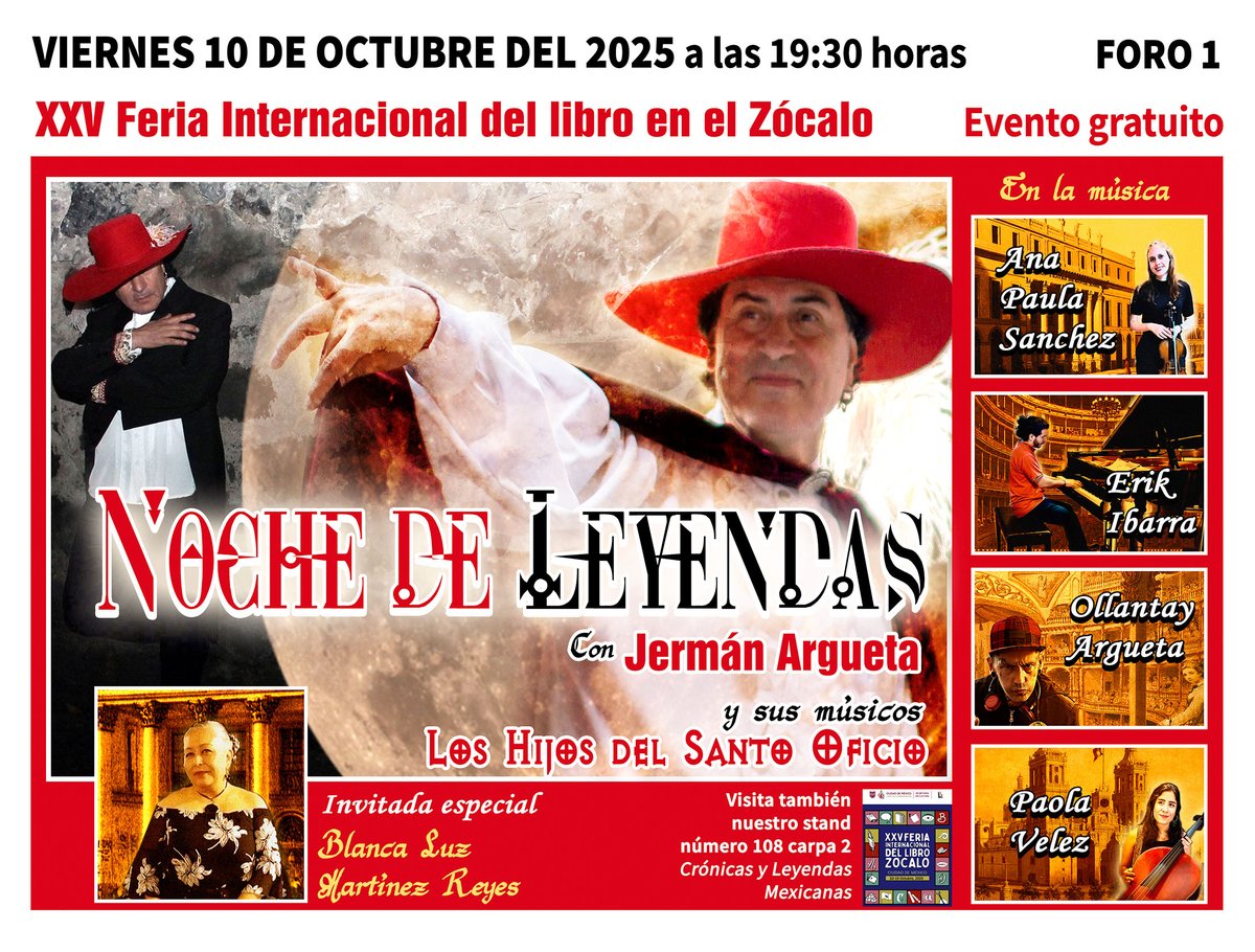 leyendasmexico's tweet photo. ¡NOCHE DE LEYENDAS en la XXV FERIA INTERNACIONAL DEL LIBRO EN EL ZÓCALO con Jermán Argueta y Los hijos del Santo Oficio! Viernes 10 de octubre del 2025 a las 7:30 pm. Foro 1 / Entrada gratuita. #FILZocalo2025 @jermanargueta #CiudadDeMéxico https://t.co/atVCFFiUkY