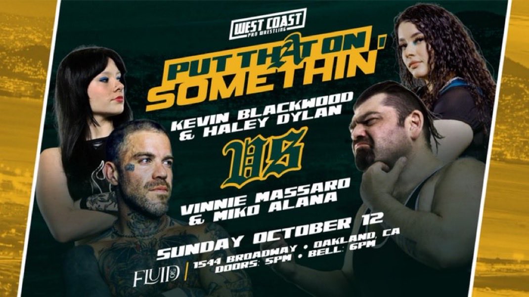 WCProOfficial's tweet image. THIS SUNDAY!!!

Get 15% off tickets for Put That On Somethin&apos; with code; WCOAK15 

SIX MAN TAG!

All Day Kruë vs Los Suavecitos

West Coast Pro Women&apos;s World Championship Match!

Johnnie Robbie vs Maya World

Kevin Blackwood x Haley Dylan vs Vinnie Massaro x Miko Alana!

West…