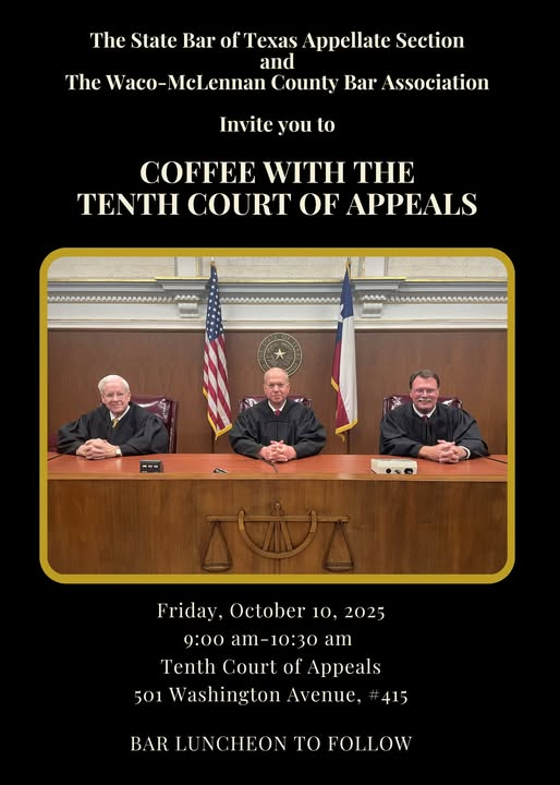 Tyler Talbert (@tylertalbert) on Twitter photo For any lawyers or law students in the #Waco area, tomorrow the Tenth Court of Appeals will hold a "Coffee with the Court." Stop by for coffee, pastries, and a chance to hobnob with the justices. 
Thanks to <a href="/TexAppOrg/">SBOT App Section</a> for all the help planning! 
#appellatetwitter For any lawyers or law students in the #Waco area, tomorrow the Tenth Court of Appeals will hold a "Coffee with the Court." Stop by for coffee, pastries, and a chance to hobnob with the justices. 
Thanks to <a href="/TexAppOrg/">SBOT App Section</a> for all the help planning! 
#appellatetwitter