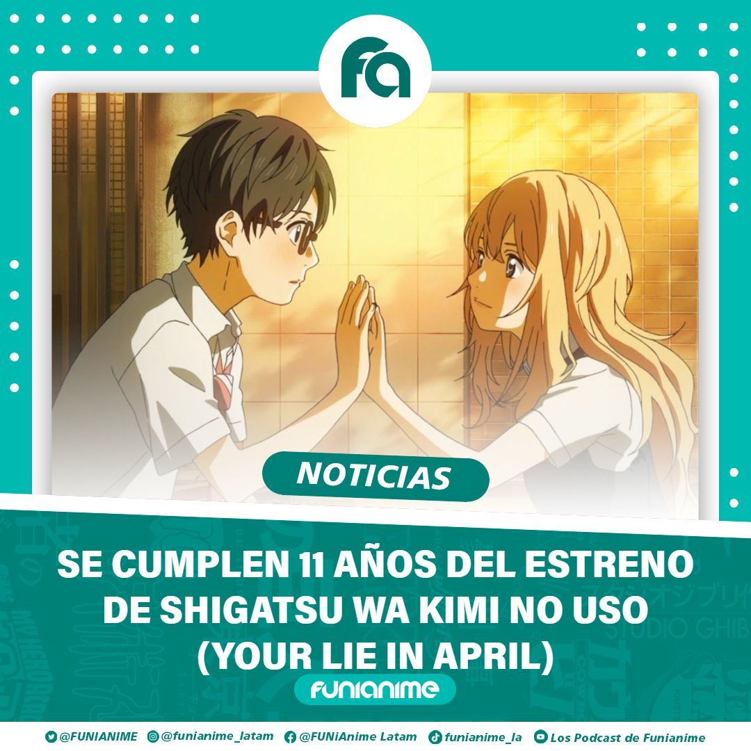 funianime's tweet image. Se cumplen 11 años del estreno de la adaptación al anime del manga &quot;Shigatsu wa Kimi no Uso (Your Lie in April)&quot;.

Recordemos que tendrá doblaje próximamente.

#Anime #Doblaje